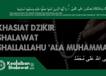 Khasiat Dzikir Sholawat Shollahu Ala Muhammad