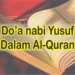 3 Doa Nabi Yusuf yang Faedahnya Luar Biasa untuk Diamalkan Sehari-hari