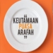 Keutamaan Puasa Arafah, Raih Pahalanya yang Luar Biasa untuk Menghapus Dosa-dosa yang Telah Lalu