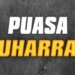 Mengenal 3 Macam Puasa Muharram dan Keutamaannya