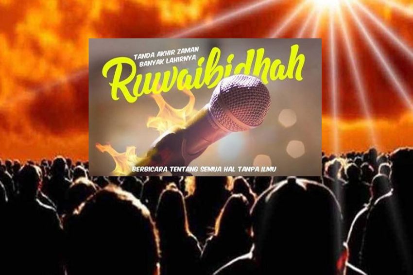 Munculnya Ruwaibidhah di Akhir Zaman, Satu di Antara Tanda-tanda Kecil Kiamat