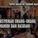 Kekeliruan Ahli Kitab Yahudi dan Nasrani Diabadikan dalam Al-Qur’an