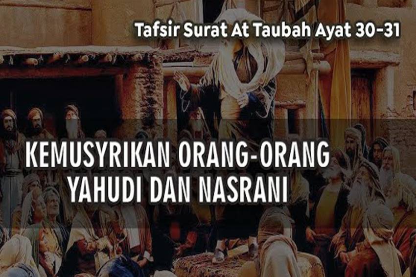 Kekeliruan Ahli Kitab Yahudi dan Nasrani Diabadikan dalam Al-Qur’an