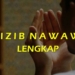 Bacaan Hizib Nawawi Teks Arab, Latin dan Terjemahan