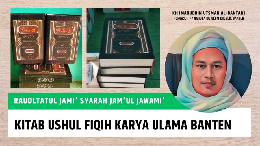 Raudltatul Jami’ Syarah Jam’ul Jawami’, Kitab Ushul Fikih Karya KH. Imaduddin Utsman Al-Bantani – Polemik Nasab Habib