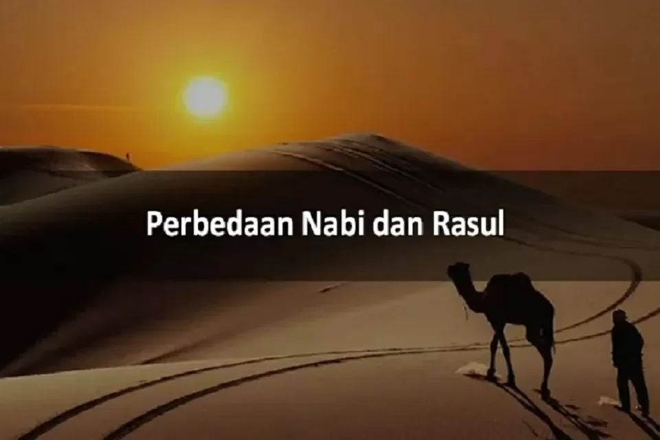 Perbedaan Nabi dan Rasul yang Wajib Diketahui Kaum Muslim  – Portal Islam